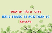 Bài 2 trang 73 SGK Toán 10 tập 2 Chân trời sáng tạo